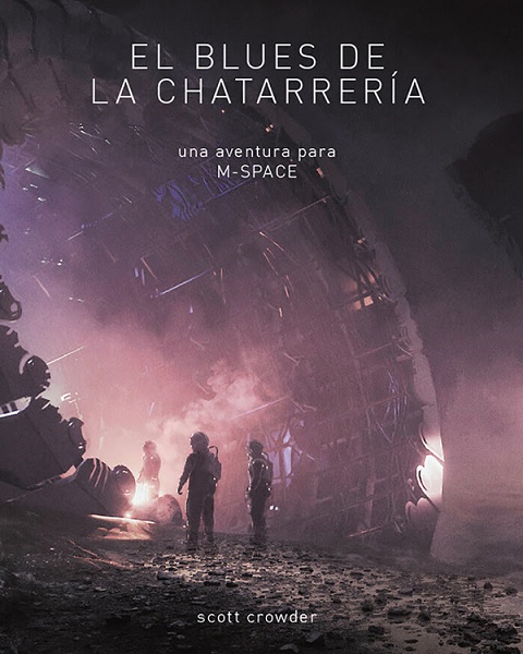 M-SPACE EL BLUES DE LA CHATARRERIA