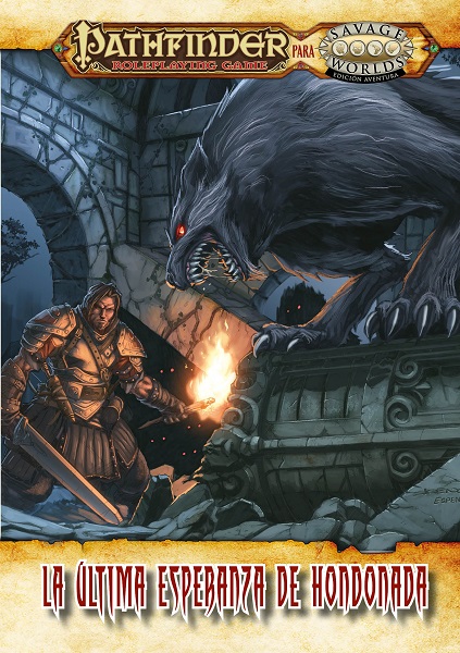 SAVAGE WORLDS PATHFINDER LA ÚLTIMA ESPERANZA DE LA HONDONADA