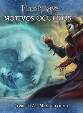 FROSTGRAVE: MOTIVOS OCULTOS