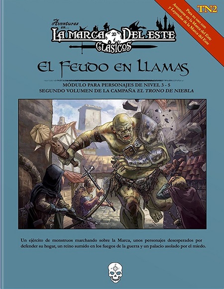 CLASICOS DE LA MARCA DEL ESTE: EL FEUDO EN LLAMAS