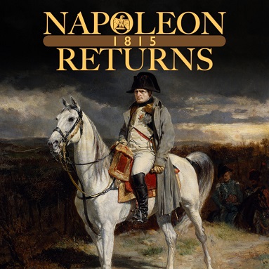 NAPOLEON RETURNS 1815