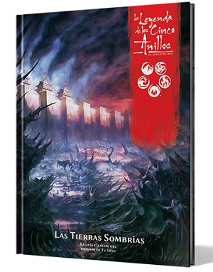 LA LEYENDA DE LOS CINCO ANILLOS: LAS TIERRAS SOMBRIAS