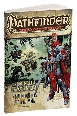 PATHFINDER LA ESTRELLA FRAGMENTADA 2: LA MALDICION DE LA LUZ DE LA DAMA