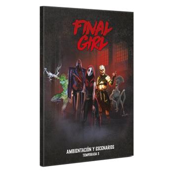 FINAL GIRL T3  LIBRO DE AMBIENTACION Y ESCENARIOS