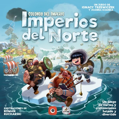 COLONOS DEL IMPERIO, IMPERIOS DEL NORTE