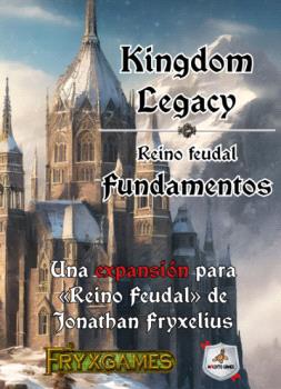 KINGDOM LEGACY REINO FEUDAL FUNDAMENTOS