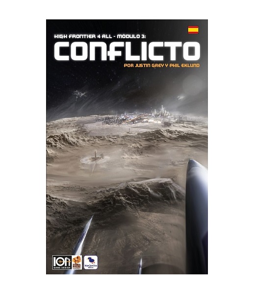 HIGH FRONTIER 4 ALL MODULO 3 CONFLICTO