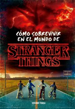 CÓMO SOBREVIR EN EL MUNDO DE STRANGER THINGS