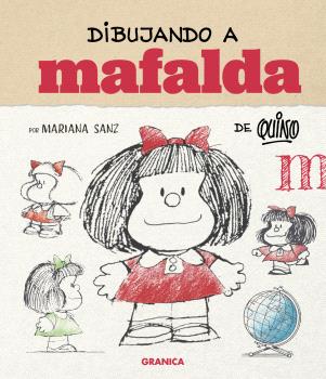 DIBUJANDO A MAFALDA (ED. ESPAÑA)