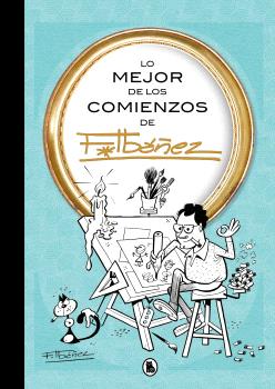 LO MEJOR DE LOS COMIENZOS DE IBÁÑEZ