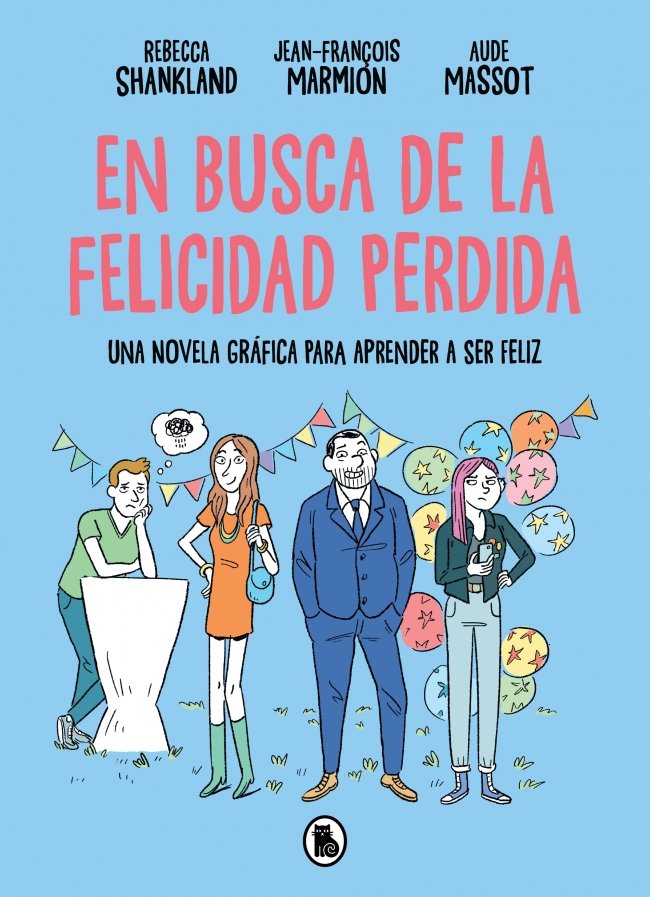 EN BUSCA DE LA FELICIDAD PERDIDA