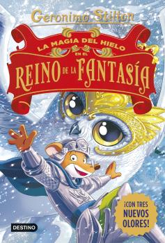 LA MAGIA DEL HIELO EN EL REINO DE LA FANTASÍA