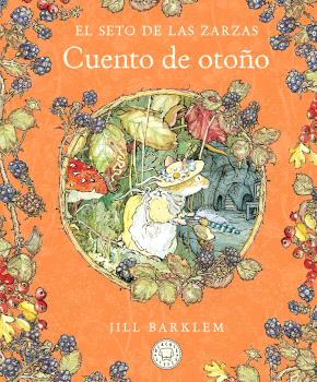 El Seto de las Zarzas. Cuento de otoño (Nueva edic