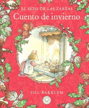 EL SETO DE LAS ZARZAS. CUENTO DE INVIERNO (NUEVA EDICIÓN)