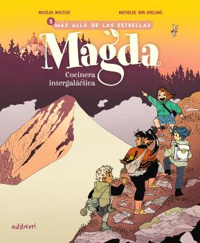 MAGDA, COCINERA INTERGALÁCTICA 3. MÁS ALLÁ DE LAS ESTRELLAS