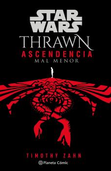 STAR WARS.THRAWN: ASCENDENCIA  CHAOS RISING Nº 03/03 (NOVELA)