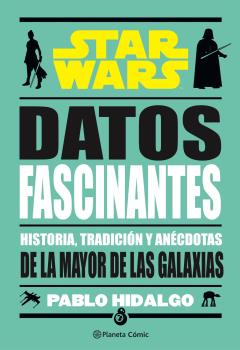 STAR WARS. DATOS FASCINANTES