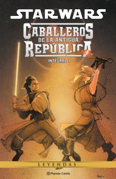 STAR WARS. CABALLEROS DE LA ANTIGUA REPÚBLICA (LEYENDAS) Nº 01/03