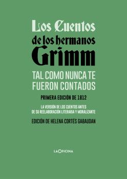 Los cuentos de los hermanos Grimm tal como nunca t