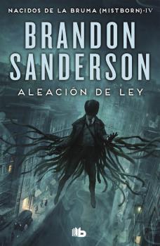 ALEACIÓN DE LEY (NACIDOS DE LA BRUMA [MISTBORN] 4)