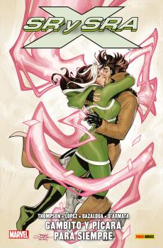 100% MARVEL COEDICIONES SEÑOR Y SEÑORA X. GAMBITO Y PÍCARA PARA SIEMPRE