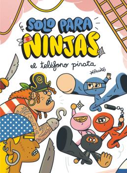 SOLO PARA NINJAS 4 EL TELEFONO PIRATA