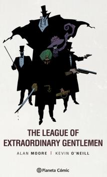 THE LEAGUE 01 OF EXTRAORDINARY GENTLEMEN (EDICIÓN TRAZADO)