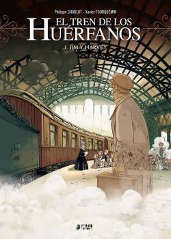 EL TREN DE LOS HUÉRFANOS. JIM Y HARVEY