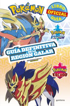 POKÉMON GUÍA DEFINITIVA DE LA REGIÓN GALAR. LIBRO OFICIAL. POKÉMON ESPADA / POKÉMON ESCUDO (COLECCIÓN POKÉMON)