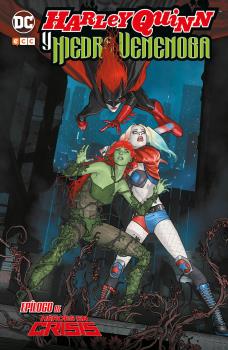 HARLEY QUINN Y HIEDRA VENENOSA: EPÍLOGO A HÉROES EN CRISIS
