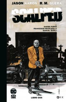 SCALPED: EDICIÓN DELUXE LIMITADA EN BLANCO Y NEGRO - VOL. 2 DE 3