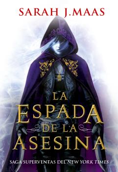 LA ESPADA DE LA ASESINA (PRECUELA TRONO DE CRISTAL)