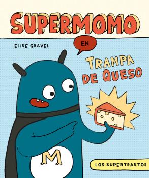 SUPERMOMO: TRAMPA DE QUESO