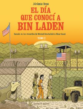 EL DÍA QUE CONOCÍ A BIN LADEN VOL. 2