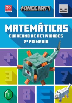 MINECRAFT OFICIAL: CUADERNO DE ACTIVIDADES, MATEMÁTICAS 2.º PRIMARIA