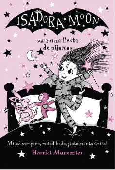 ISADORA MOON VA A UNA FIESTA DE PIJAMAS (ISADORA MOON 8)