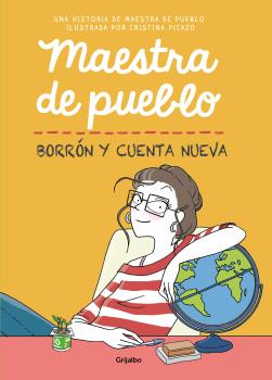 MAESTRA DE PUEBLO. BORRÓN Y CUENTA NUEVA