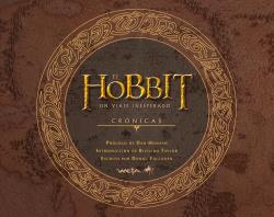 EL HOBBIT. UN VIAJE INESPERADO. CRÓNICAS. ARTE Y DISEÑO