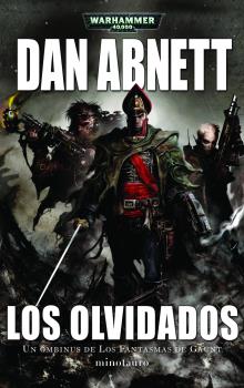 LOS FANTASMAS DE GAUNT OMNIBUS Nº 03 LOS OLVIDADOS