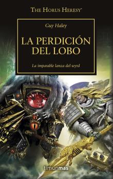 THE HORUS HERESY Nº 49/54 LA PERDICIÓN DEL LOBO