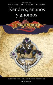 CUENTOS DE LA DRAGONLANCE Nº 02/06 KENDERS, ENANOS Y GNOMOS