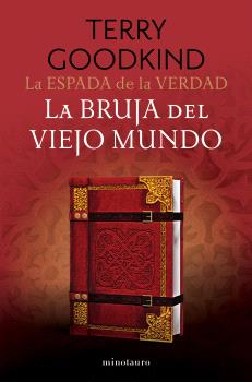 LA ESPADA DE LA VERDAD Nº 10/17 LA BRUJA DEL VIEJO MUNDO