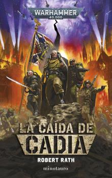 WARHAMMER LA CAÍDA DE CADIA