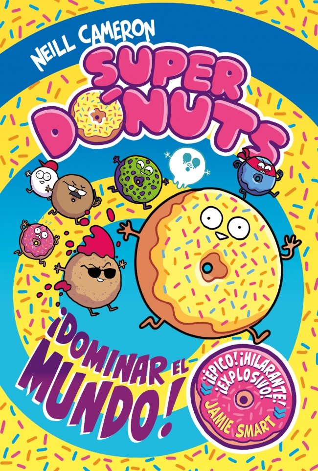 SUPERDÓNUTS 1 - ¡DOMINAR EL MUNDO!
