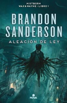 ALEACIÓN DE LEY (WAX & WAYNE 1)