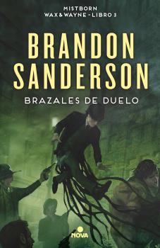 BRAZALES DE DUELO (WAX & WAYNE 3)