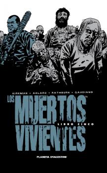 LOS MUERTOS VIVIENTES 05/08 (EDICIÓN INTEGRAL)