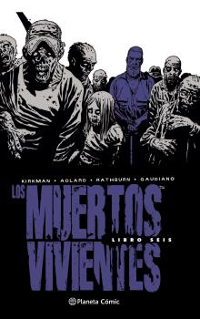 LOS MUERTOS VIVIENTES 06/08 (EDICIÓN INTEGRAL)