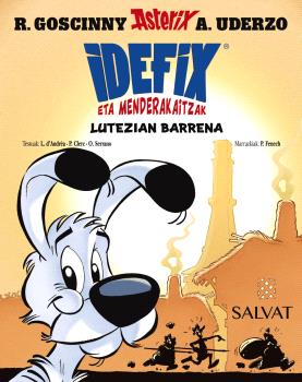 IDEFIX ETA MENDERAKAITZAK, 7. LUTEZIAN BARRENA