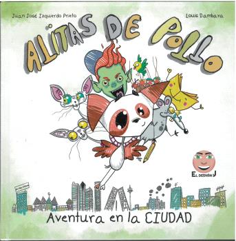 ALITAS DE POLLO. AVENTURA  EN LA CIUDAD